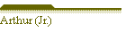 Arthur (Jr.)