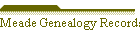 Meade Genealogy Records