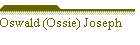 Oswald (Ossie) Joseph