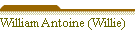 William Antoine (Willie)